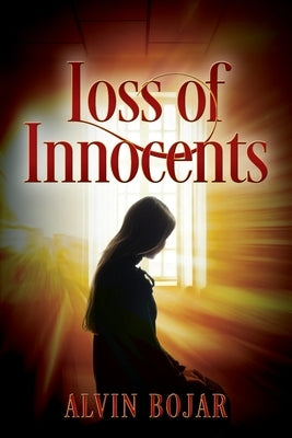 Loss of Innocents by Bojar, Alvin