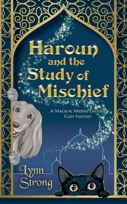 Haroun and the Study of Mischief by Strong, Lynn