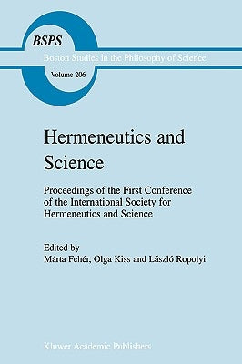 Hermeneutics and Science by Fehér, Márta