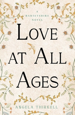 Love at All Ages by Thirkell, Angela