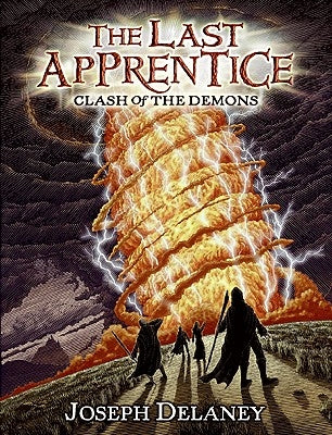 The Last Apprentice: Clash of the Demons (Book 6) by Delaney, Joseph