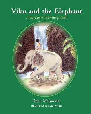 Viku and the Elephant by Majumdar, Debu