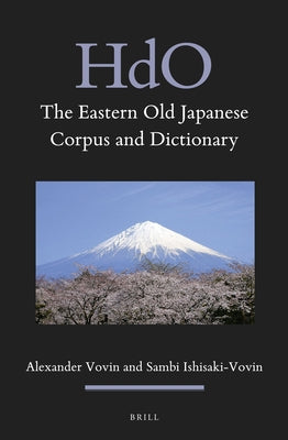 The Eastern Old Japanese Corpus and Dictionary by Vovin, Alexander