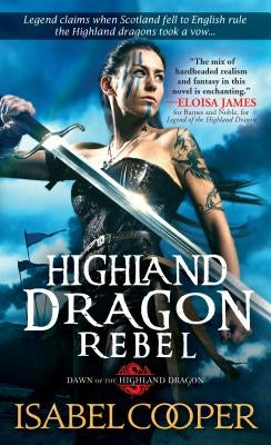 Highland Dragon Rebel by Cooper, Isabel