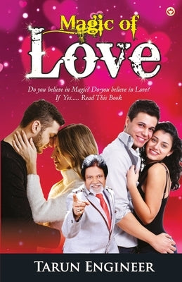 Magic Of Love (Novel) by Engineer, Tarun