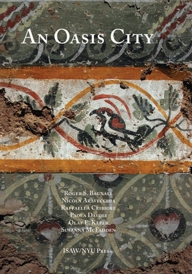 An Oasis City by Bagnall, Roger S.