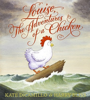 Louise, the Adventures of a Chicken by DiCamillo, Kate