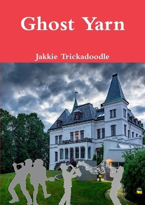 Ghost Yarn by Trickadoodle, Jakkie