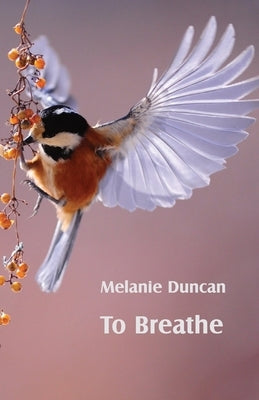 To Breathe by Duncan, Melanie