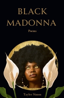 Black Madonna by Simon, Tayler