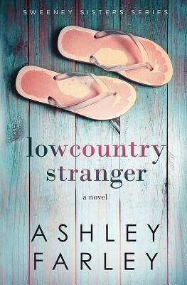 Lowcountry Stranger by Farley, Ashley