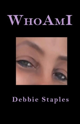 Who Am I by Staples, Debbie