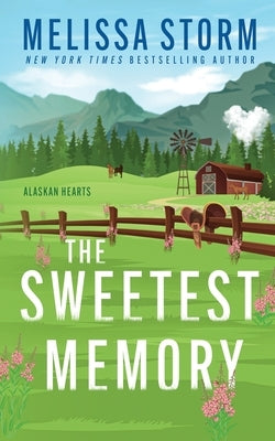 The Sweetest Memory by Storm, Melissa