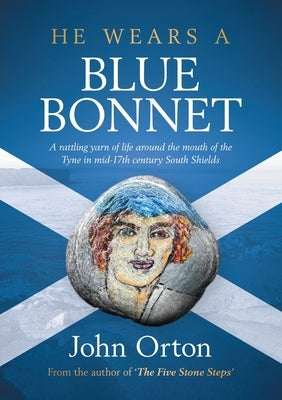 He Wears A Blue Bonnet by Orton, John