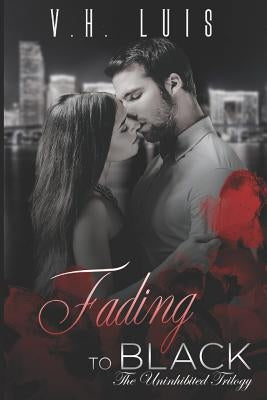 Fading to Black by Luis, V. H.