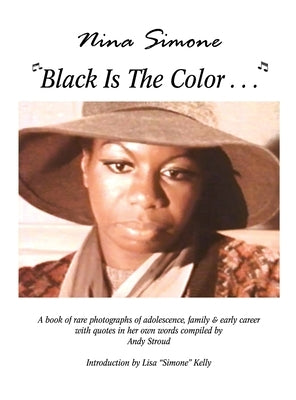 Nina Simone ''Black Is The Color...'' by Stroud, Andy