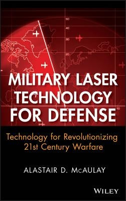 Military Laser Technology by McAulay, Alastair D.