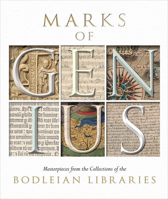 Marks of Genius: Masterpieces from the Collections of the Bodleian Libraries by Hebron, Stephen
