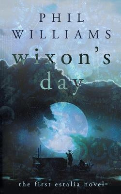 Wixon's Day by Williams, Phil