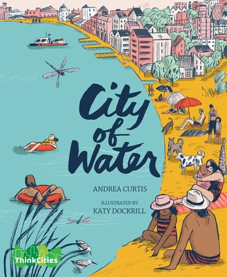 City of Water by Curtis, Andrea