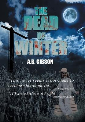 The Dead of Winter by Gibson, A. B.