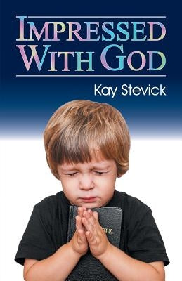 Impressed with God by Walton, Ann