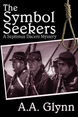 The Symbol Seekers by Glynn, A. A.