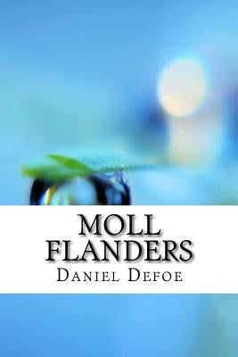 Moll Flanders by Defoe, Daniel