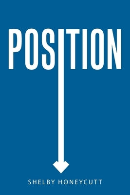 Position by Honeycutt, Shelby