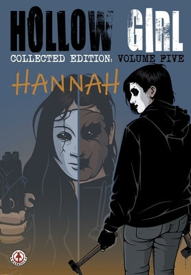 Hollow Girl Collected Edition Volume 5 - Hannah by Cooper, Luke