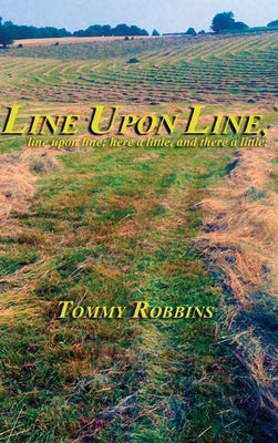 Line Upon Line by Robbins, Tommy