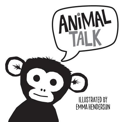 Animal Talk by Henderson, Emma