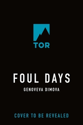 Foul Days by Dimova, Genoveva