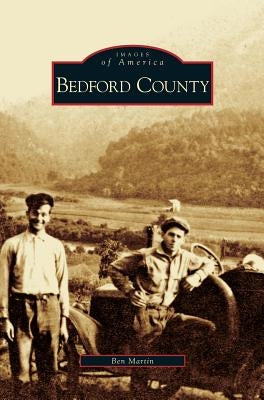 Bedford County by Martin, Ben