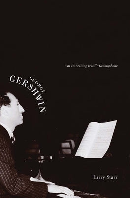 George Gershwin by Starr, Larry