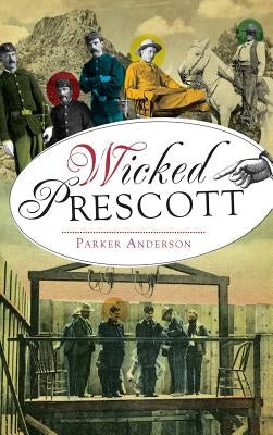 Wicked Prescott by Anderson, Parker