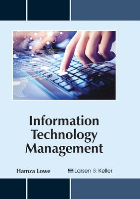 Information Technology Management by Lowe, Hamza