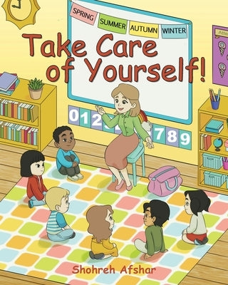 Take Care of Yourself! by Afshar, Shohreh