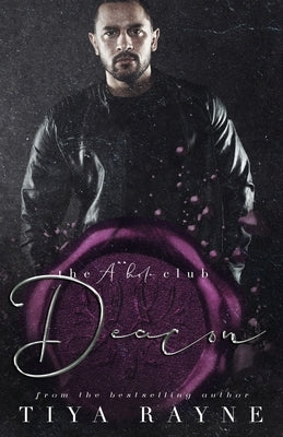 Deacon: The A**hole Series by Saffire, Blue