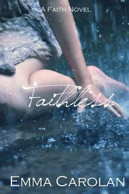 Faithless by Carolan, Emma
