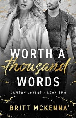 Worth a Thousand Words: A Hidden Identity Standalone Romance by McKenna, Britt