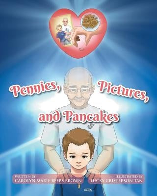 Pennies, Pictures, and Pancakes by Brown, Carolyn