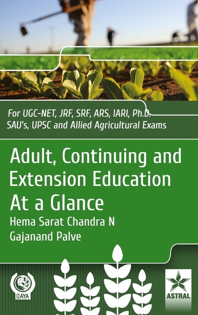 Adult Continuing and Extension Education at a Glance by Chandra, N. Hema Sarat