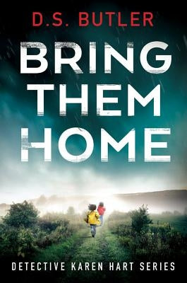 Bring Them Home by Butler, D. S.