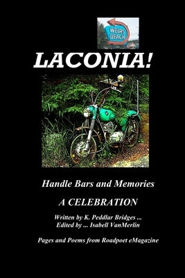 Laconia!: Handlebars and Memories by Vanmerlin, Isabell