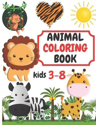 Animal Coloring Books Kids: Silly Animal Coloring Book For Kids Aged 3-8 Best Gift for your Kids With This Ages Large coloring Book with 8.5x11 in by Mikla, Roberto