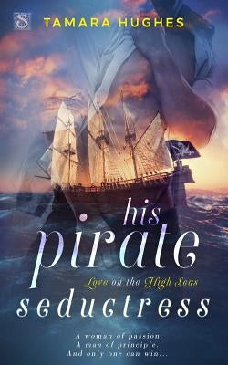 His Pirate Seductress by Hughes, Tamara