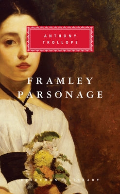 Framley Parsonage: Introduction by Graham Handley by Trollope, Anthony