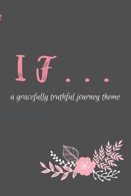 If... by Truthful, Gracefully