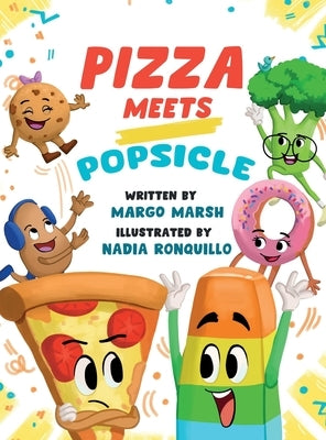 Pizza Meets Popsicle by Marsh, Margo